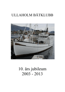 10 års jubileumshistorie 2003-2013