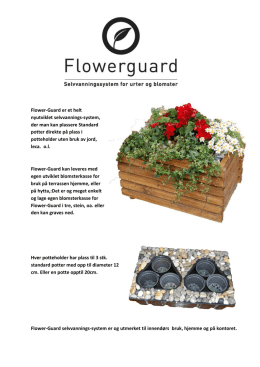 Flower-Guard er et helt nyutviklet selvvannings