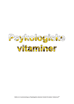 Dette er et sammendrag av Psykologiske vitaminer hentet fra boken