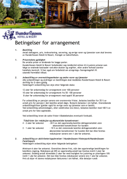 Betingelser for arrangement - Hunderfossen Hotell & Resort
