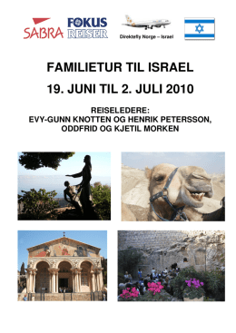 FAMILIETUR TIL ISRAEL 19. JUNI TIL 2. JULI 2010