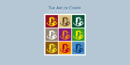 THE ART OF COFFEE THE ART OF COFFEE