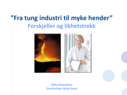 Presentasjon av Hilde Rolandsen