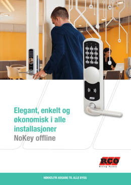 Elegant, enkelt og økonomisk i alle installasjoner NoKey offline