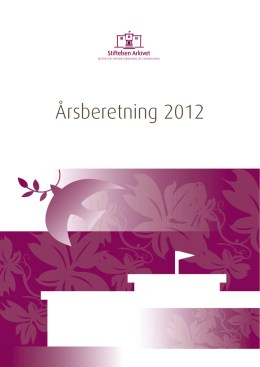 Les Stiftelsen Arkivets årsmelding for 2012