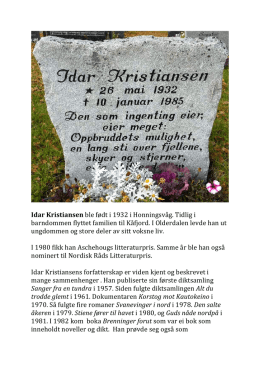 Idar Kristiansen ble født i 1932 i Honningsvåg. Tidlig i barndommen f