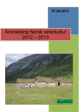 Årsmelding Norsk seterkultur 2012 – 2013