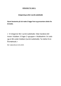 « Vi integrerer BJJ i Larvik Judoklubb. Vidar Sandene blir trener i