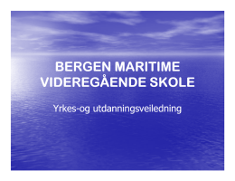 Presentasjon Bergen Maritime vgs/ved Per Wold