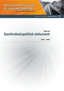 Samferdselspolitisk dokument - Norsk Jernbaneforbund (NJF)