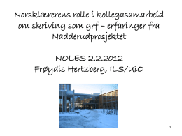 Frøydis Hertzberg norsklærer og faglærer NOLES 2012