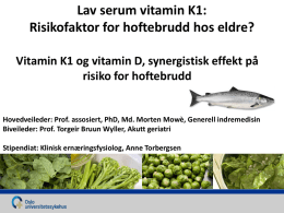 1. Lav serum vitamin K1