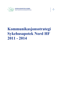 Kommunikasjonsstrategi Sykehusapotek Nord HF 2011