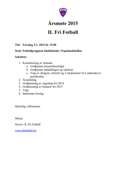 Årsmelding 2014 IL Fri Fotball - Idrettslaget Fri Fotballgruppen