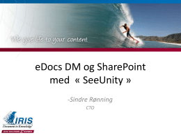 eDocs DM og SharePoint med « SeeUnity »