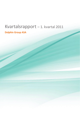 Dolphin Group ASA_1 kvartalsrapport_2011.pdf
