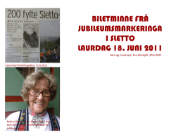 Montasje BILETMINNE FRÅ JUBILEUMSMARKERINGA 18 6 2011
