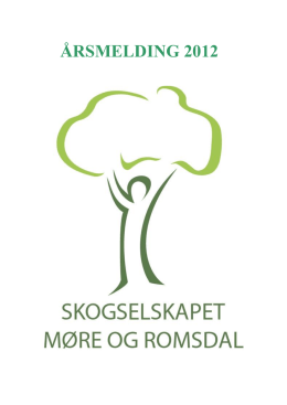 Årsmelding 2012 Skogselskapet i Møre og Romsdal