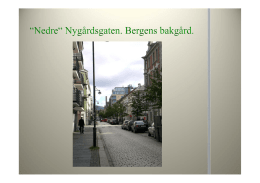 Nedre Nygårdsgaten – Bergens bakgård