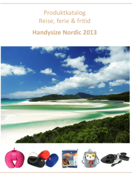 Produktkatalog Reise, ferie & fritid Handysize Nordic 2013