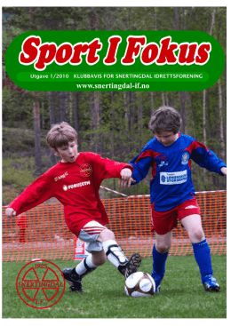 Sport i Fokus Nr. 1-2010 - Snertingdal Idrettsforening