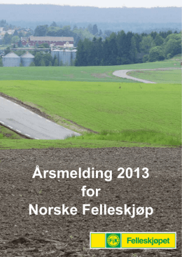 Årsmelding for Norske Felleskjøp 2013