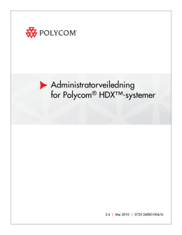 Administratorveiledning for Polycom HDX-systemer