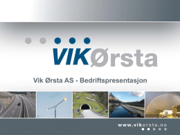Vik Ørsta AS - Bedriftspresentasjon