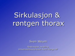 Sirkulasjon & røntgen thorax