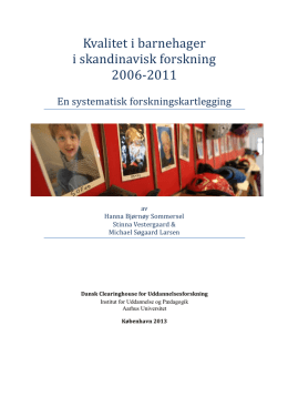 Kvalitet i barnehager i skandinavisk forskning 2006-2011