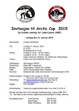 Invitasjon til Arctic Cup 2015 Og bredde samling for cadet/junior.(NBF)