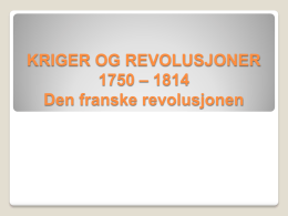 KRIGER OG REVOLUSJONER 1750 – 1814 - ENGELSK-10