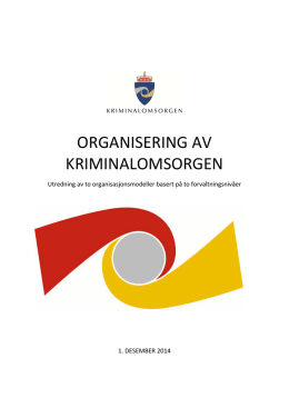 Organiseringen av kriminalomsorgen - Norsk Fengsels