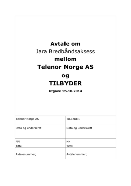 Avtale om Jara Bredbåndsaksess mellom Telenor Norge AS og