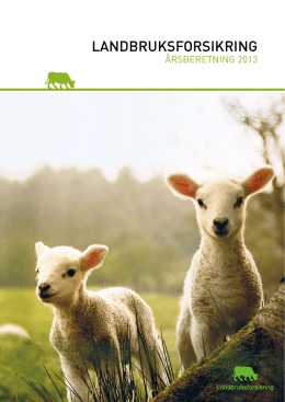 Årsrapport 2013 - Landbruksforsikring