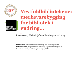 Vestfoldbibliotekene uke 7 2014