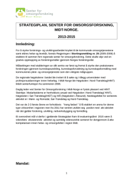 Strategisk plan 2013 – 2015 - Senter for Omsorgsforskning, Midt