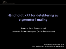 Håndholdt XRF for detektering av pigmenter i maling