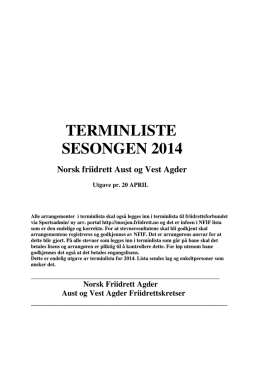 TERMINLISTE SESONGEN 2014 Norsk friidrett Aust og Vest Agder