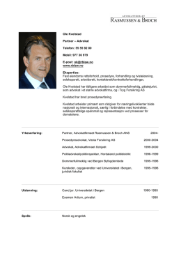 Ole Kvelstad Partner – Advokat Telefon: 55 55 92 00 Mobil: 977 36