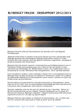 BLYBERGET FRILEIK - ÅRSRAPPORT 2012/2013