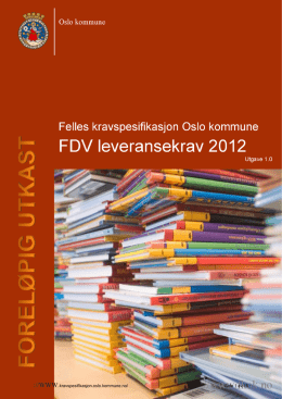 FKOK FDV leveransekrav - Felles kravspesifikasjon for Oslo kommune