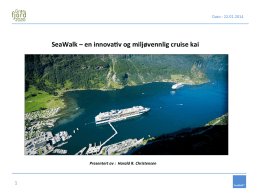 SeaWalk – en innova-v og miljøvennlig cruise kai