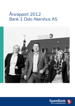 Årsrapport 2012 Bank 1 Oslo Akershus AS