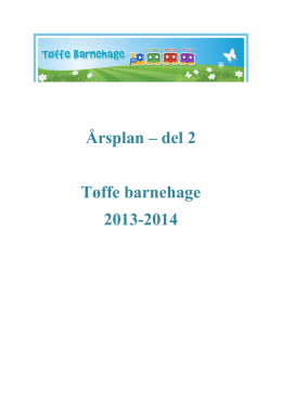 Årsplan – del 2 Tøffe barnehage 2013-2014