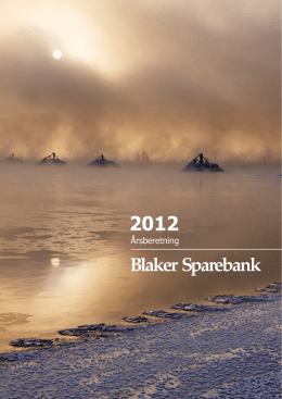 Årsrapport 2012 - Blaker Sparebank