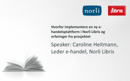 Speaker: Caroline Heitmann, Leder e-handel, Norli Libris
