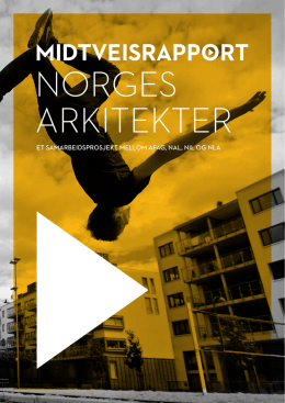 Midtveisrapport Norges Arkitekter