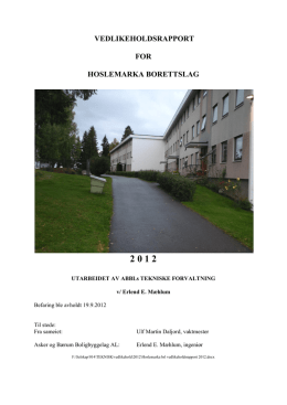Vedlikeholdsrapport Hoslemarka 2012