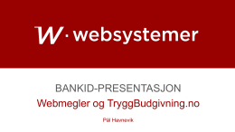 BANKID-PRESENTASJON Webmegler og TryggBudgivning.no
